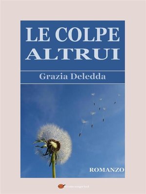 cover image of Le colpe altrui. Romanzo